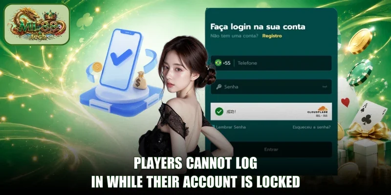 Players cannot Log In while their account is locked